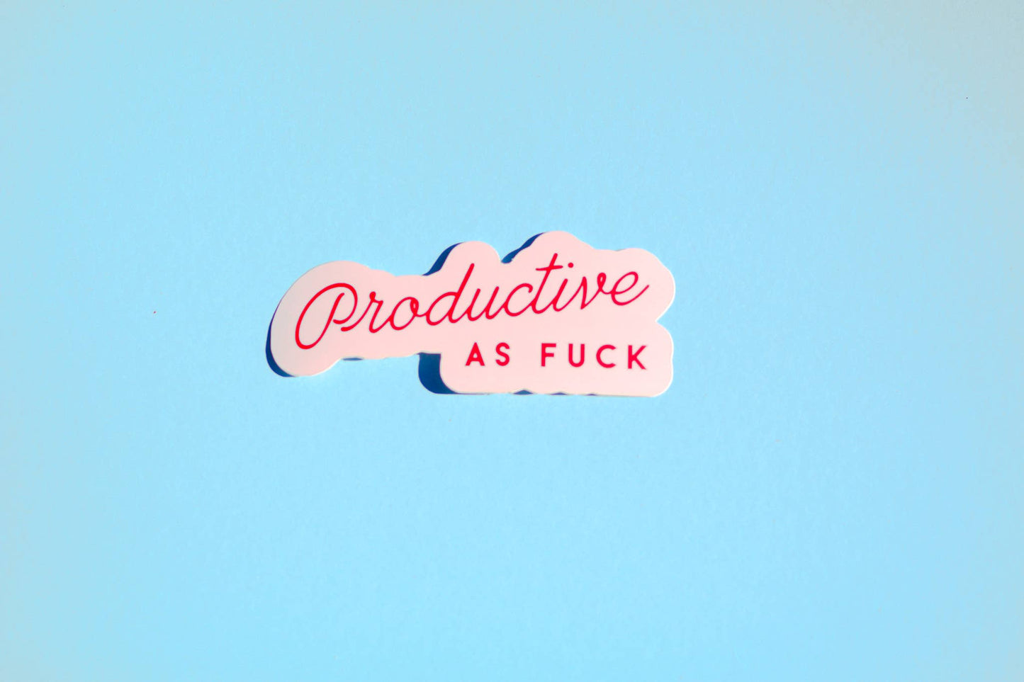 Productive As Fuck Sticker