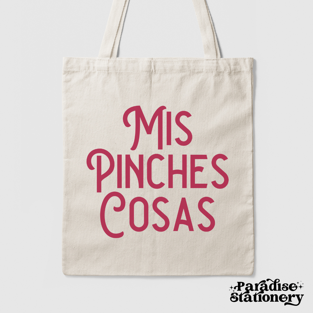 "Mis Pinches Cosas" Canvas Tote Bag