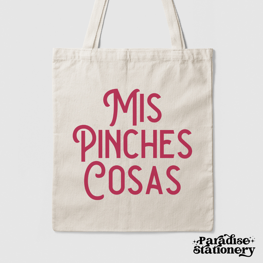 "Mis Pinches Cosas" Canvas Tote Bag