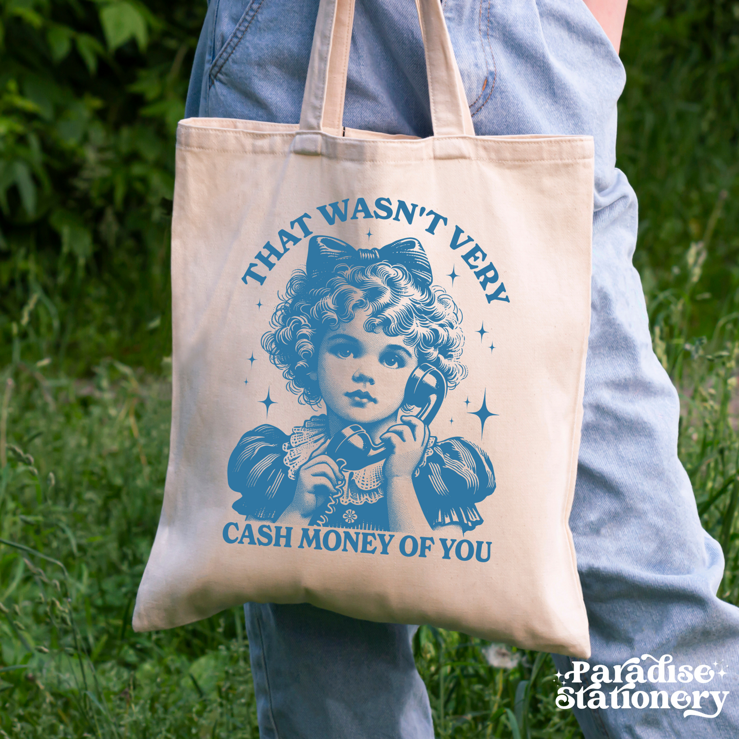 "That Wasn’t Very Cash Money of You" Canvas Tote Bag